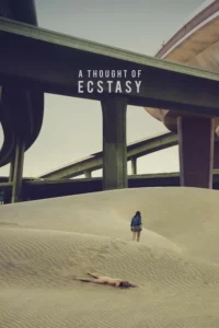 18 a thought of ecstasy 2017