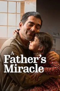 a fathers miracle 2026
