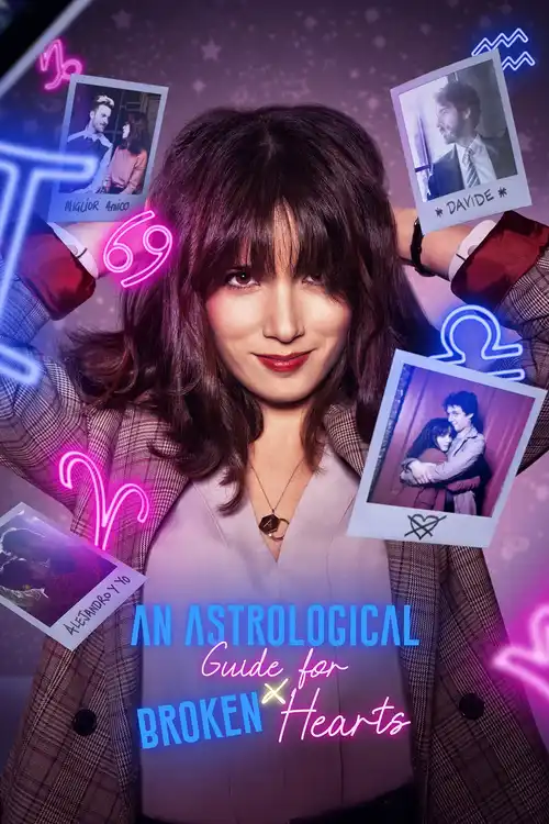 Download An Astrological Guide for Broken Hearts (2021) Season 1 Dual Audio {Hindi English} Complete Netflix WEB Series 480p | 720p WEB DL 16 an astrological guide for broken hearts 2021