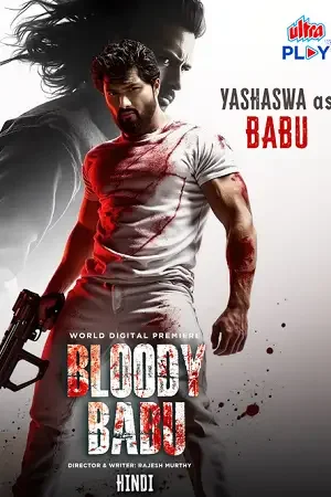 bloody babu 2025