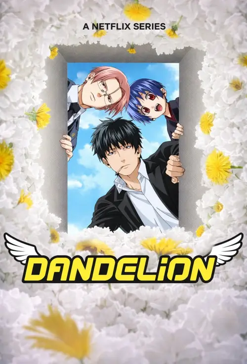Download Dandelion (2026) Season 1 Multi Audio {Hindi English Japanese} NetFlix Series 480p | 720p | 1080p WEB DL 23 dandelion 2026