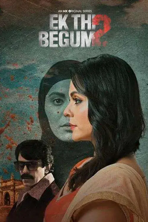 Download Ek Thi Begum (2021) Season 2 Hindi Complete MX Original WEB Series 480p | 720p | 1080p WEB DL 17 ek thi begum 2021