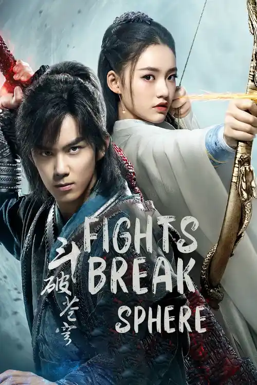 Download Fights Break Sphere (Season 1 & 2) Dual Audio {Hindi Chinese} C Drama Series 480p 720p & 1080p WEB DL 9 fights break sphere season 1