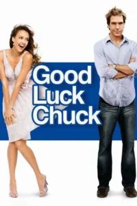 good luck chuck 2007