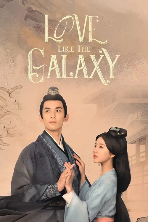 Download Love Like The Galaxy (Season 1) Hindi Org Dubbed C Drama Series 480P 720P & 1080P Web Dl 20 love like the galaxy season 1