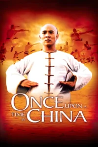 once upon a time in china 1991