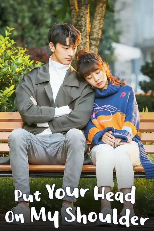 Download Put Your Head on My Shoulder (2019) Season 1 Hindi Dubbed Complete All Episodes 480p | 720p WEB DL 5 put your head on my shoulder 2019