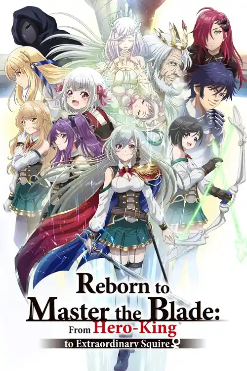 Download Reborn to Master the Blade: From Hero King to Extraordinary Squire (Season 1) Dual Audio {Hindi Japanese} Anime Series 480p 720p & 1080p WEB DL 2 reborn to master the blade from hero king to extraordinary squire season 1