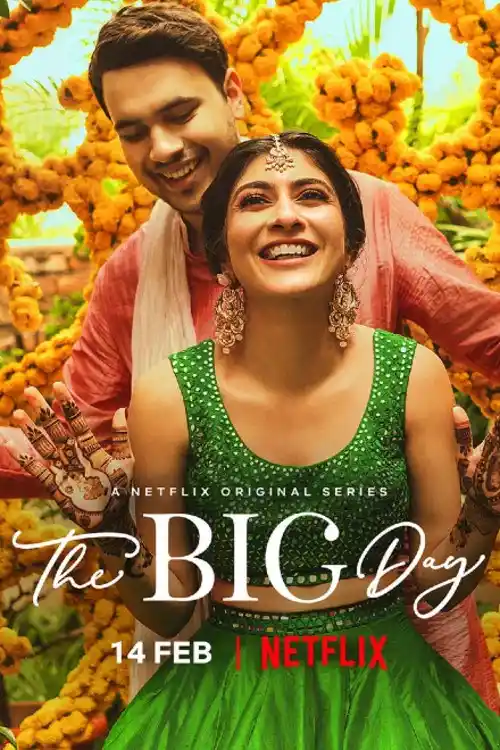 Download The Big Day (2021) Season 1 Hindi Complete Netflix WEB Series 480p | 720p HDRip 1 the big day 2021