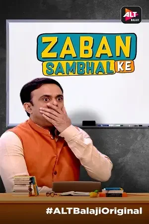 Download Zabaan Sambhal Ke (2018) Season 1 Hindi ALTBalaji Complete WEB Series 480p || 720p HDRip 23 zabaan sambhal ke 2018